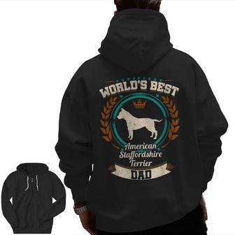 World's Best American Staffordshire Terrier Dad Dog Zip Up Hoodie Back Print | Mazezy