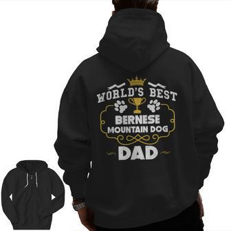 World's Best Bernese Mountain Dog Dad Dog Owner Zip Up Hoodie Back Print | Mazezy