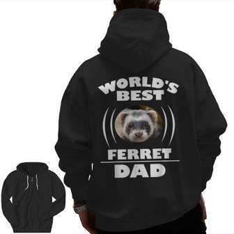 World's Best Ferret Dad Owner Zip Up Hoodie Back Print | Mazezy