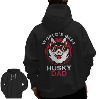 Worlds Best Husky Dad For Fathers Day Zip Up Hoodie Back Print | Mazezy