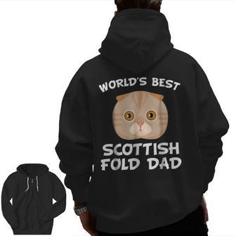 World's Best Scottish Fold Dad Cat Owner Zip Up Hoodie Back Print | Mazezy