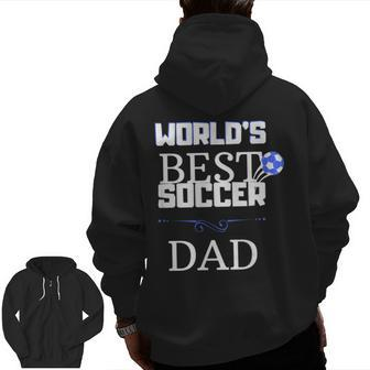 Worlds Best Soccer Dad Zip Up Hoodie Back Print | Mazezy AU