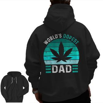 World's Dopest Dad Cannabis Marijuana Weed Fathers Day Zip Up Hoodie Back Print | Mazezy