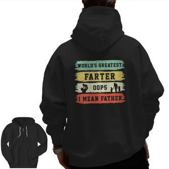 World's Greatest Farter Oops I Mean Father Father's Day Fun Zip Up Hoodie Back Print | Mazezy UK
