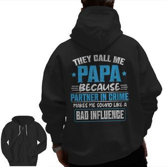 They Call Me Papa Fathers Day For Grandpa Zip Up Hoodie Back Print | Mazezy
