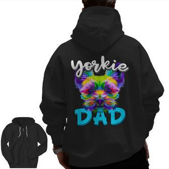 Yorkie Dad Yorkie Owner Father's Day Zip Up Hoodie Back Print | Mazezy