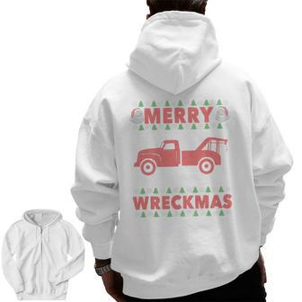 Tow Truck Driver Funy Ugly Christmas Merry Wreckmas Zip Up Hoodie Back Print | Mazezy CA