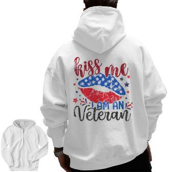 4Th Of July 2023 Kiss Me I-Am An Veteran Patriotic American Zip Up Hoodie Back Print | Mazezy CA
