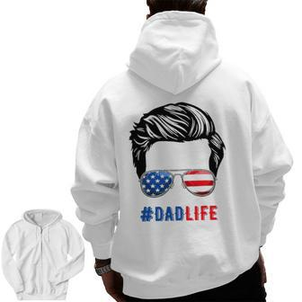4Th Of July Tee Dad Life Sunglasses American Flag Zip Up Hoodie Back Print | Mazezy