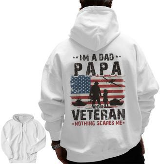 Army Veterans I'm A Dad Papa And Veteran Father's Day Men Zip Up Hoodie Back Print | Mazezy