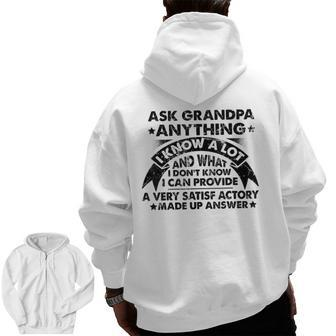 Ask Grandpa Anything I Know A Lot Cool Father's Day Zip Up Hoodie Back Print | Mazezy