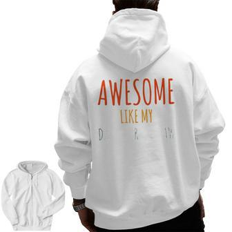 Awesome Like My Daughter In Law Awesome Father In Law Zip Up Hoodie Back Print | Mazezy