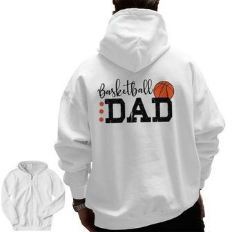Basketball Dad Sport Lovers Happy Father's Day Zip Up Hoodie Back Print | Mazezy