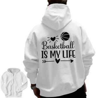 Basketball Is My Life Classic Basketball Dad S Zip Up Hoodie Back Print | Mazezy UK