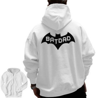 Batdad Super Bat Dad Hero Man Granpa Prank Humor Joke Zip Up Hoodie Back Print | Mazezy