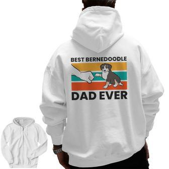 Bernedoodle Dog Owner Best Bernedoodle Dad Ever Zip Up Hoodie Back Print | Mazezy