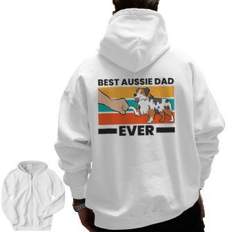 Best Aussie Papa Ever Australian Shepherd Dad Aussie Dad Zip Up Hoodie Back Print | Mazezy
