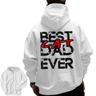 Best Cat Dad Ever T Cat Daddy Zip Up Hoodie Back Print | Mazezy