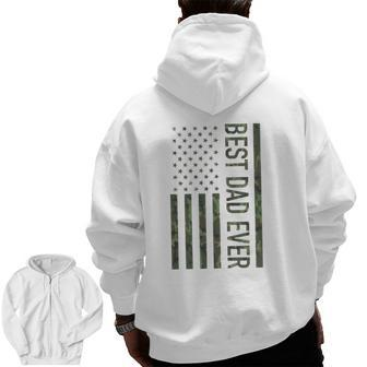 Best Dad Ever American Us Camouflage Flag For Father Zip Up Hoodie Back Print | Mazezy