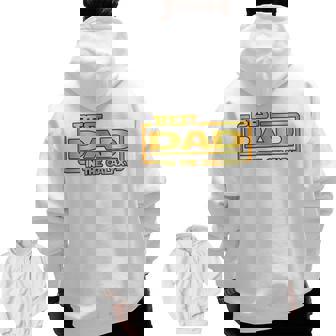 The Best Dad In The Galaxy Zip Up Hoodie Back Print | Mazezy