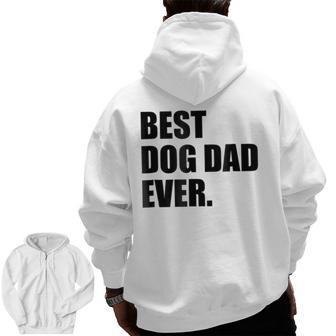 Best Dog Dad Ever Zip Up Hoodie Back Print | Mazezy