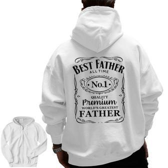 Best Father Of All Time Whiskey Label Zip Up Hoodie Back Print | Mazezy UK
