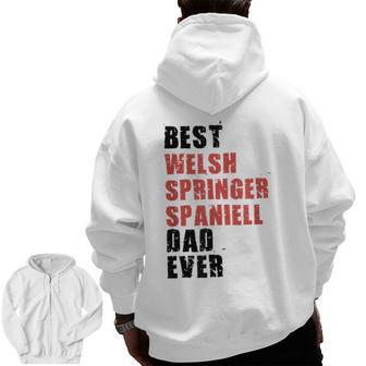 Best Welsh Springer Spaniel Dad Ever Adc131b Zip Up Hoodie Back Print | Mazezy