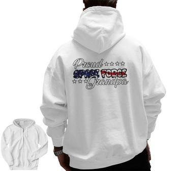 Bold Flag Proud Space Force Grandpa Zip Up Hoodie Back Print | Mazezy