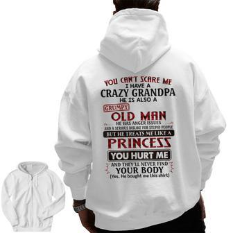 You Cannot Scare Me I Have A Crazy Grandpa Zip Up Hoodie Back Print | Mazezy