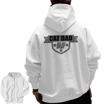 Cat Dad Af Pet Owner Lover Tee Zip Up Hoodie Back Print | Mazezy