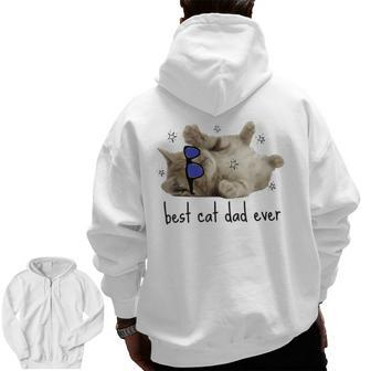 Cool Best Cat Dad Ever Sunglasses Daddy Papa Present Zip Up Hoodie Back Print | Mazezy