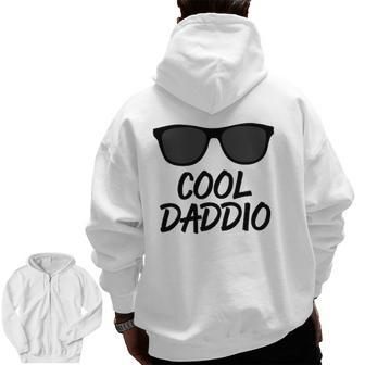 Cool Daddio Sunglasses Dad Zip Up Hoodie Back Print | Mazezy