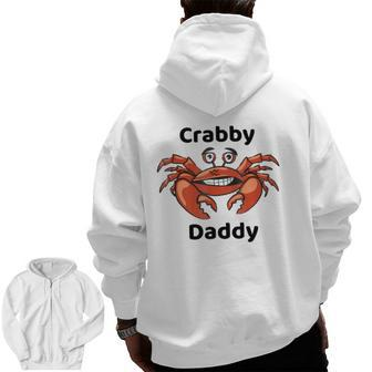 Crabby Daddy Zip Up Hoodie Back Print | Mazezy