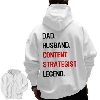 Dad Husband Content Strategist Legend Office Job Zip Up Hoodie Back Print | Mazezy