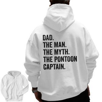 Dad Man Myth Pontoon Captain I Daddy Pontoon Zip Up Hoodie Back Print | Mazezy