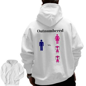 Dad Is Outnumbered 3 To 1 Zip Up Hoodie Back Print | Mazezy