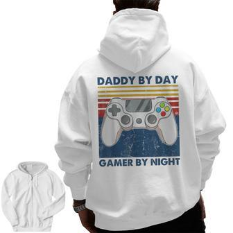 Daddy By Day Gamer By Night Dad Jokes Gaming Vintage Zip Up Hoodie Back Print | Mazezy UK