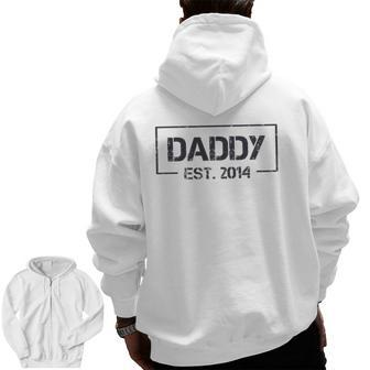 Daddy Est 2014 7Th Year As Dad Father's Day Zip Up Hoodie Back Print | Mazezy