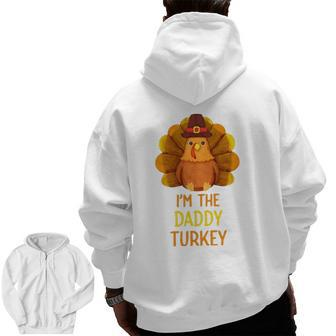 Daddy Turkey Family Matching Thanksgiving Party Pajama Zip Up Hoodie Back Print | Mazezy