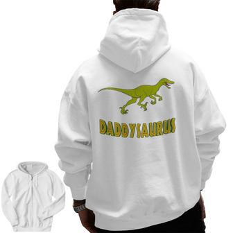 Daddysaurus Men Great Idea For Father Zip Up Hoodie Back Print | Mazezy