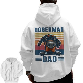Doberman Pinscher Dad Father Retro Doberman Pinscher Zip Up Hoodie Back Print | Mazezy
