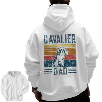 Dog Cavalier King Charles Spaniel Vintage Cavalier Dad Zip Up Hoodie Back Print | Mazezy