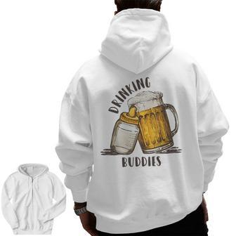 Drinking Buddies Dad And Baby Matching Fist Father Drinking s Zip Up Hoodie Back Print | Mazezy