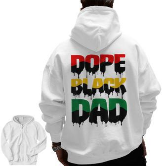 Father’S Day For African American Father Dope Black Dad Zip Up Hoodie Back Print | Mazezy