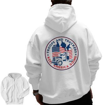 Freedom Convoy 2022 Troops And Truckers Keep America Going Zip Up Hoodie Back Print | Mazezy