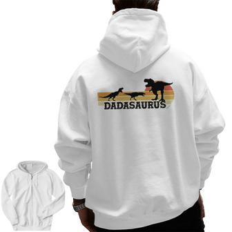Fun Matching Family Dadasaurusrex For Dad Father's Day Zip Up Hoodie Back Print | Mazezy