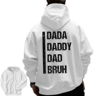 Father's Day Dada Daddy Dad Bruh 2023 Zip Up Hoodie Back Print | Mazezy
