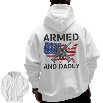 Fathers Day Pun Us Flag Deadly Dad Armed And Dadly Zip Up Hoodie Back Print | Mazezy