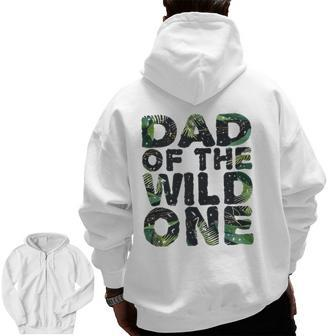 Matching Family Jungle Dad Of The Wild One Zip Up Hoodie Back Print | Mazezy UK