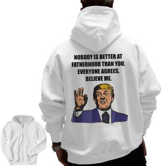 Trump Best Dad Ever Believe Me For Dad Zip Up Hoodie Back Print | Mazezy AU